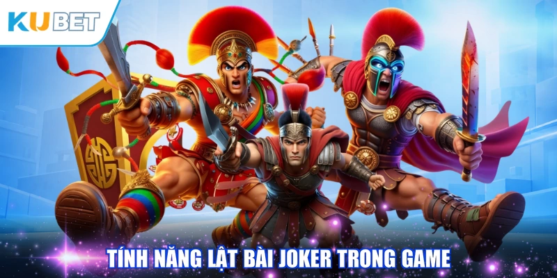 Tính năng lật bài joker trong game